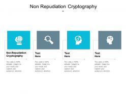 Non repudiation cryptography ppt powerpoint presentation ideas elements cpb