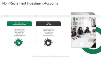 Non Retirement Investment Accounts In Powerpoint And Google Slides Cpb