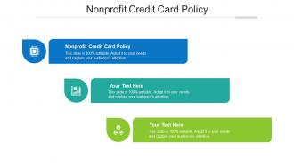 Nonprofit Credit Card Policy Ppt Powerpoint Presentation Professional Layouts Cpb