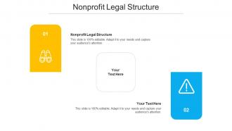 Nonprofit Legal Structure Ppt Powerpoint Presentation Infographics Influencers Cpb