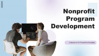 Nonprofit Program Development Powerpoint Ppt Template Bundles