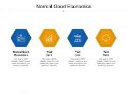 Normal good economics ppt powerpoint presentation professional templates cpb