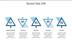 Normal task csr ppt powerpoint presentation infographics portfolio cpb
