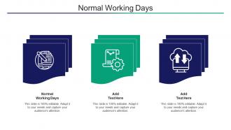 Normal Working Days Ppt Powerpoint Presentation Layouts Skills Cpb