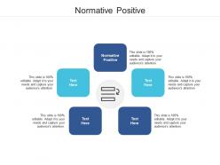 Normative positive ppt powerpoint presentation design templates cpb