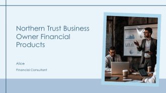 Northern Trust Business Owner Financial Products PPT Designs AT