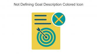 Not Defining Goal Description Colored Icon In Powerpoint Pptx Png And Editable Eps Format