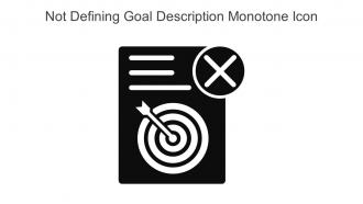 Not Defining Goal Description Monotone Icon In Powerpoint Pptx Png And Editable Eps Format