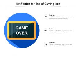 Notification for end of gaming icon