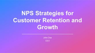 NPS Strategies For Customer Retention And Growth PPT Demonstration AT