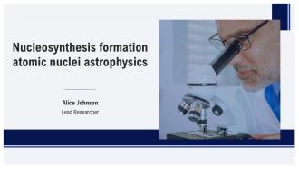 Nucleosynthesis Formation Atomic Nuclei Astrophysics PPT Powerpoint ST AI