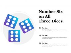 Number six on all three dices