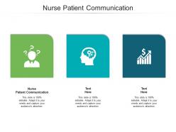 Nurse patient communication ppt powerpoint presentation styles background cpb