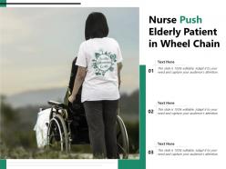 Nurse push elderly patient in wheel chain