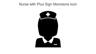Nurse With Plus Sign Monotone Icon In Powerpoint Pptx Png And Editable Eps Format
