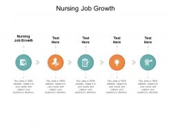 Nursing job growth ppt powerpoint presentation icon graphic tips cpb