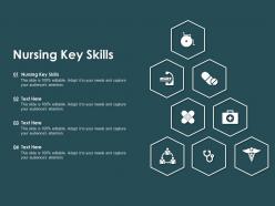 Nursing key skills ppt powerpoint presentation pictures icons