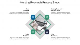Nursing research process steps ppt powerpoint presentation visual aids model cpb