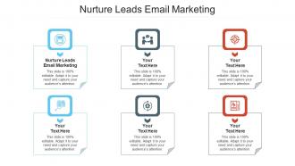 Nurture leads email marketing ppt powerpoint presentation model files cpb