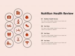 Nutrition health review ppt powerpoint presentation model layout
