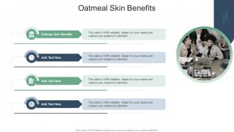 Oatmeal Skin Benefits In Powerpoint And Google Slides Cpb