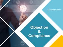 Objection And Compliance Powerpoint Presentation Slides