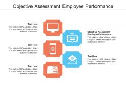 Objective assessment employee performance ppt powerpoint presentation file example file cpb