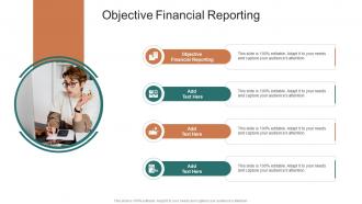Objective Financial Reporting In Powerpoint And Google Slides Cpb