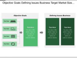Objective goals defining issues business target market size