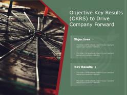 Objective key results okrs to drive company forward