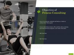 Objective of fitness consulting ppt powerpoint presentation portfolio introduction