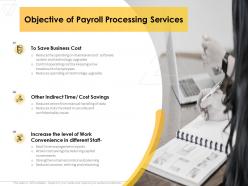 Objective of payroll processing services business ppt powerpoint presentation styles clipart