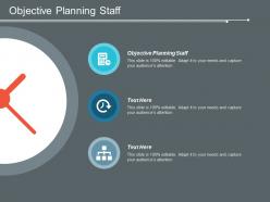 Objective planning staff ppt powerpoint presentation icon show cpb