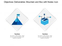 Objectives deliverables mountain and box with nodes icon