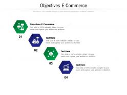 Objectives e commerce ppt powerpoint presentation summary demonstration cpb