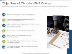 Objectives of choosing pmp course project management training it ppt slides inspiration