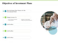 Objectives of investment plans investment plans ppt infographics inspiration