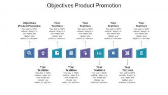 Objectives product promotion ppt powerpoint presentation infographic template cpb