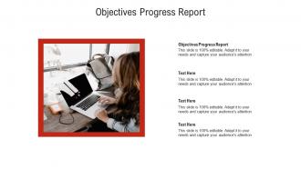 Objectives progress report ppt powerpoint presentation file diagrams cpb