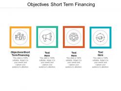 Objectives short term financing ppt powerpoint presentation ideas introduction cpb