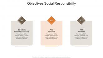 Objectives Social Responsibility In Powerpoint And Google Slides Cpb