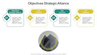 Objectives Strategic Alliance In Powerpoint And Google Slides Cpb