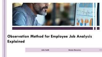 Observation Method For Employee Job Analysis Explained PPT Sample AT
