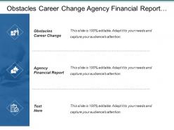 Obstacles career change agency financial report corporate strategy