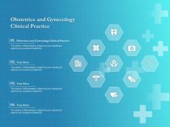 Obstetrics and gynecology clinical practice ppt powerpoint presentation summary pictures
