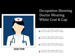 Occupation showing doctor wearing white coat and cap
