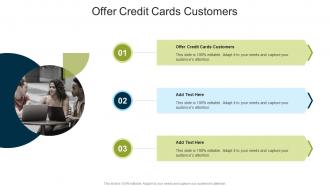 Offer Credit Cards Customers In Powerpoint And Google Slides Cpb