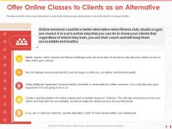 Offer online classes to clients as an alternative time ppt powerpoint presentation model elements