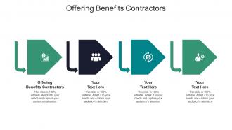 Offering benefits contractors ppt powerpoint presentation portfolio examples cpb