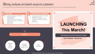 Offering Exclusive Pre Launch Access To Customers Implementing New Marketing Campaign Plan Strategy SS